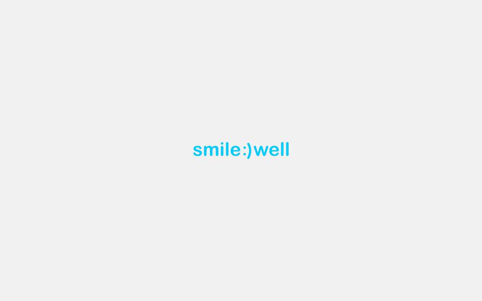 Smile:)well